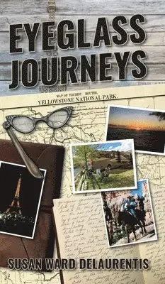 Susan Ward Delaurentis - Eyeglass Journeys, Inbunden. Tillgänglighet: Lägg i varukorg