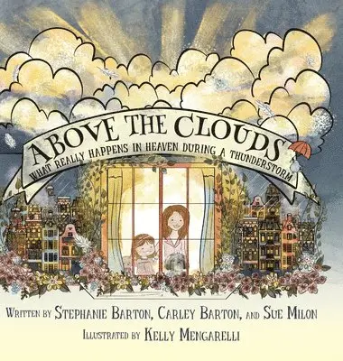 Stephanie Barton, Sue Milon - Above the Clouds, Inbunden. Tillgänglighet: Lägg i varukorg