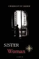 Charlotte Barr - Sister Woman, Häftad. Tillgänglighet: Lägg i varukorg
