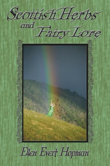 Ellen Evert Hopman - Scottish Herbs and Fairy Lore, E-bok