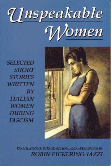 Robin Pickering-Iazzi - Unspeakable Women, E-bok