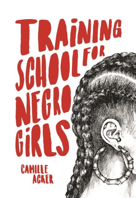 Camille Acker - Training School for Negro Girls, E-bok