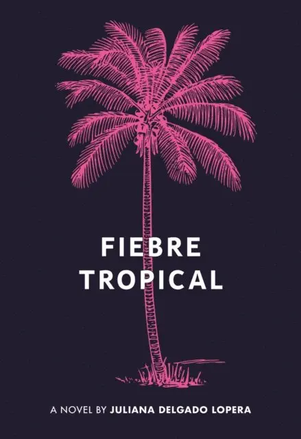 Julian Delgado Lopera - Fiebre Tropical, E-bok. Tillgänglighet: Lägg i varukorg