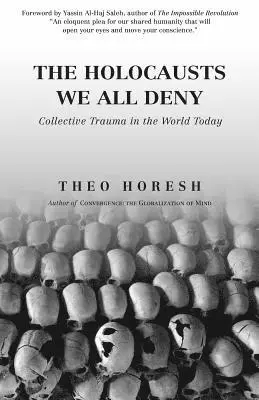 Theo Horesh - Holocausts We All Deny, Häftad. Tillgänglighet: Lägg i varukorg