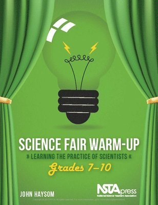 John Haysom - Science Fair Warm-Up: Learning the Practice of Scientists Grades 7-10 : Learning the Practice of Scientists. Tillgänglighet: Tillfälligt slut