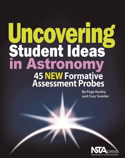 Cary Sneider, Page Keeley - Uncovering Student Ideas in Astronomy, E-bok