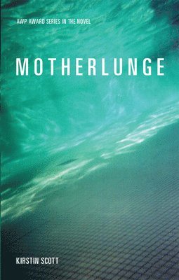 Kirstin Scott - Motherlunge, Häftad. Tillgänglighet: Tillfälligt slut