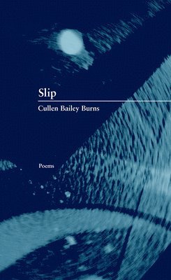 Cullen Bailey Burns - Slip, Häftad. Tillgänglighet: Tillfälligt slut