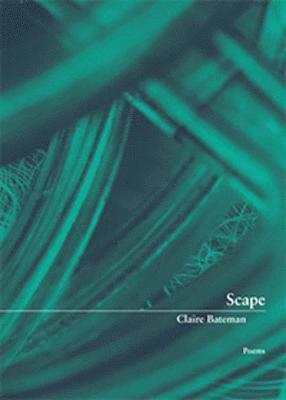 Claire Bateman - Scape, Häftad. Tillgänglighet: Tillfälligt slut