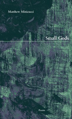 Matthew Minicucci - Small Gods, Häftad. Tillgänglighet: Tillfälligt slut