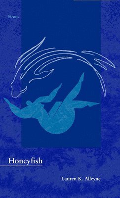 Lauren K. Alleyne - Honeyfish, Häftad