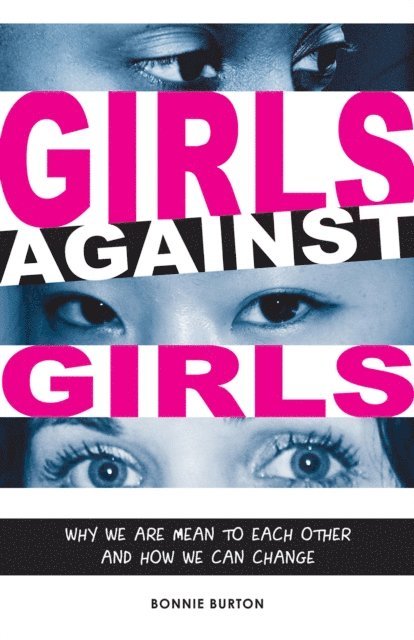Bonnie Burton - Girls Against Girls, E-bok