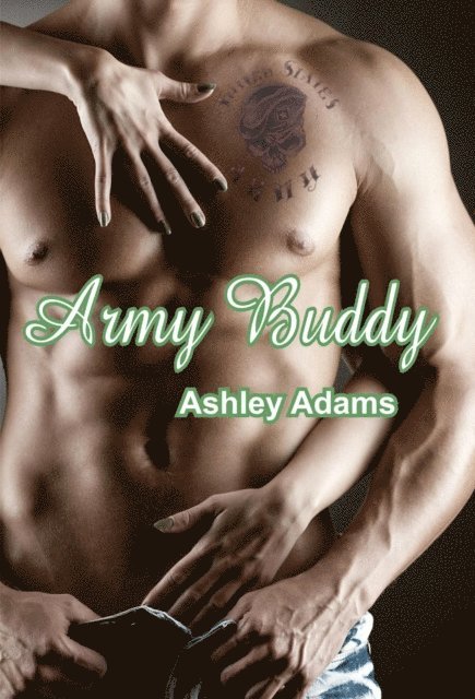 Ashley Adams - Army Buddy, E-bok