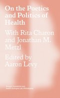 On the Poetics and Politics of Health