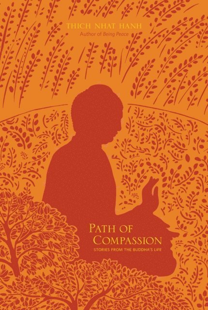 Thich Nhat Hanh - Path of Compassion, E-bok