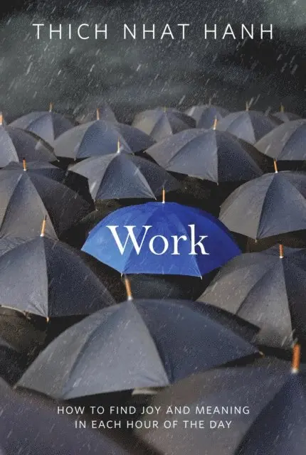 Thich Nhat Hanh - Work, E-bok. Tillgänglighet: Lägg i varukorg