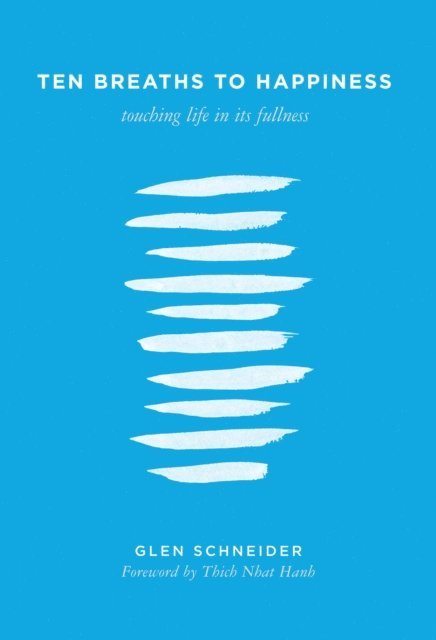 Glen Schneider - Ten Breaths to Happiness, E-bok