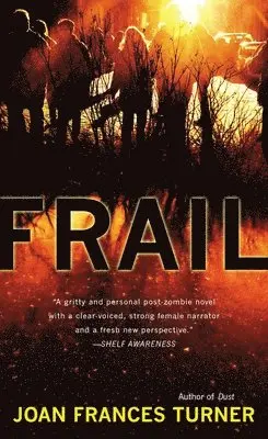 Joan Frances Turner - Frail, Häftad. Tillgänglighet: Lägg i varukorg