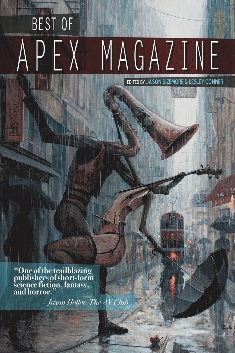 Rich Larson, Lesley Conner, Jason Sizemore - Best of Apex Magazine, Häftad