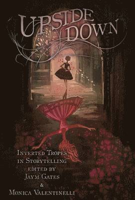 Valentinelli Monica, Gates Jaym - Upside Down, Inbunden
