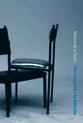 Monica de la Torre - All Welcome/The Happy End, Häftad. Tillgänglighet: Lägg i varukorg
