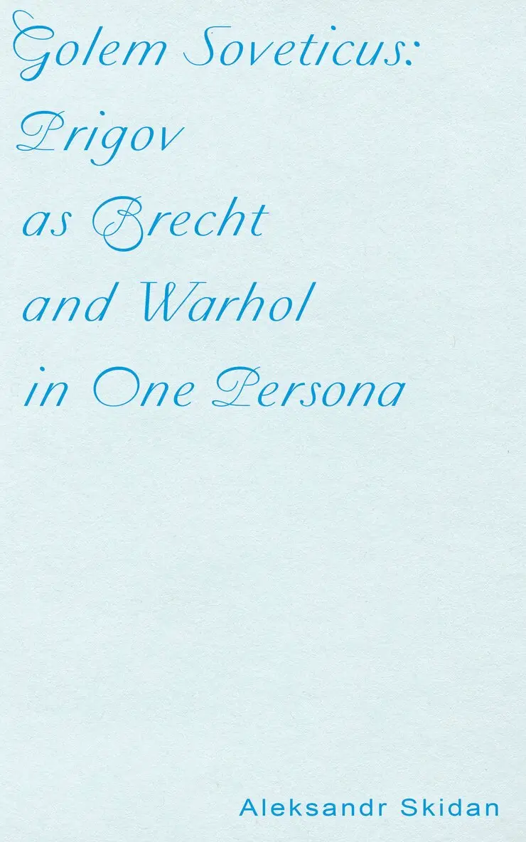 Aleksandr Skidan - Golem Soveticus: Prigov as Brecht and Warhol in One Persona, Häftad. Tillgänglighet: Lägg i varukorg
