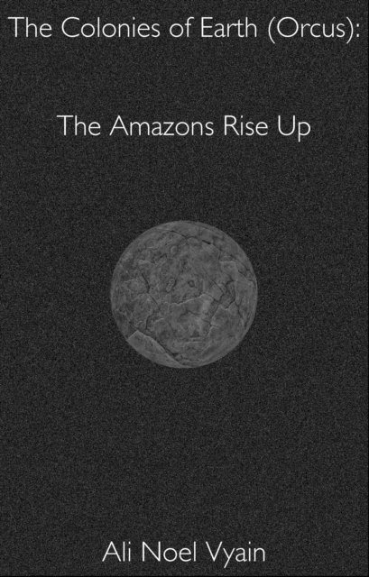 Ali Noel Vyain - Amazons Rise Up, E-bok