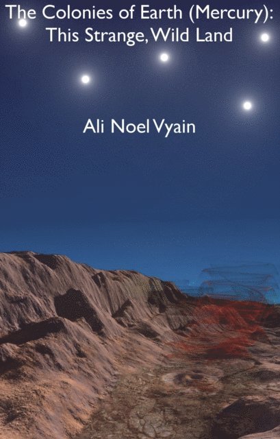 Ali Noel Vyain - This Strange, Wild Land, E-bok