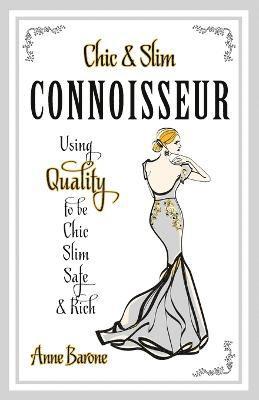 Chic & Slim Connoisseur av Anne Barone