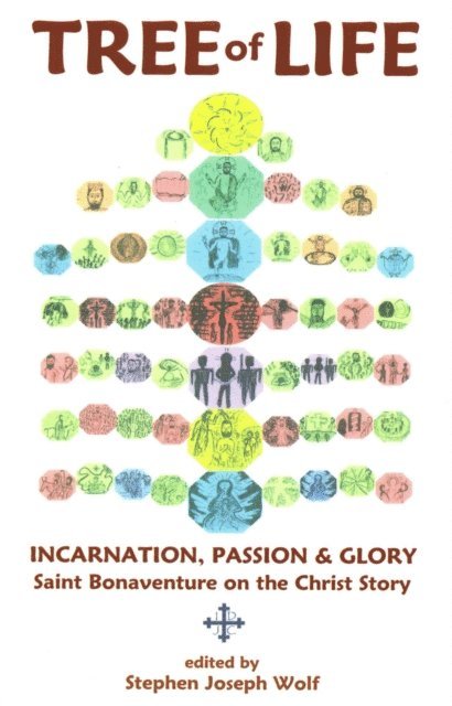 Stephen Joseph Wolf - Tree of Life: Saint Bonaventure on the Christ Story, E-bok. Tillgänglighet: Lägg i varukorg