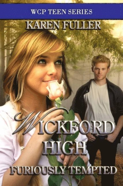 Karen Fuller - Wickford High Furiously Tempted, E-bok