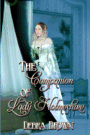 Debra Brown - The Companion of Lady Holmeshire, Häftad