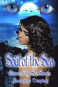 Jasmine Denton - Soul of the Sea: Curse of the Sea, Häftad. Tillgänglighet: Lägg i varukorg