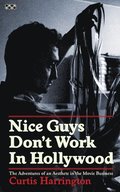 Nice Guys Don't Work In Hollywood