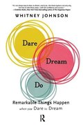 Dare, Dream, Do