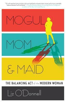 Liz O'Donnell - Mogul, Mom, & Maid, Inbunden. Tillgänglighet: Lägg i varukorg