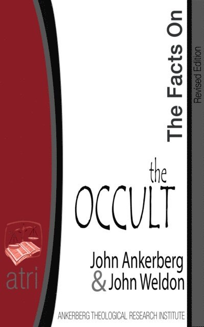 John G. Weldon, John Ankerberg - Facts On the Occult, E-bok