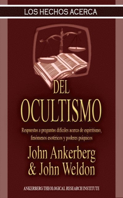 John G. Weldon, John Ankerberg - Los Hechos Acerca Del Ocultismo, E-bok