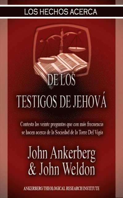 John G. Weldon, John Ankerberg - Los Hechos Acerca De Los Testigos De Jehova, E-bok