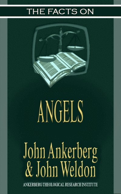 John G. Weldon, John Ankerberg - Facts on Angels, E-bok