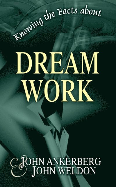 Knowing the Facts about Dream Work