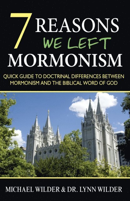 Michael Wilder, Lynn Wilder - 7 Reasons We Left Mormonism, E-bok. Tillgänglighet: Lägg i varukorg