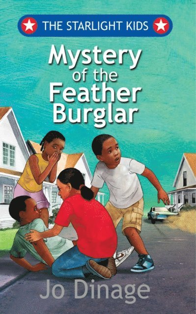 Jo Dinage - Starlight Kids, Mystery of the Feather Burglar, E-bok