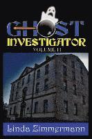 Linda Zimmermann - Ghost Investigator Volume 11, Häftad. Tillgänglighet: Lägg i varukorg