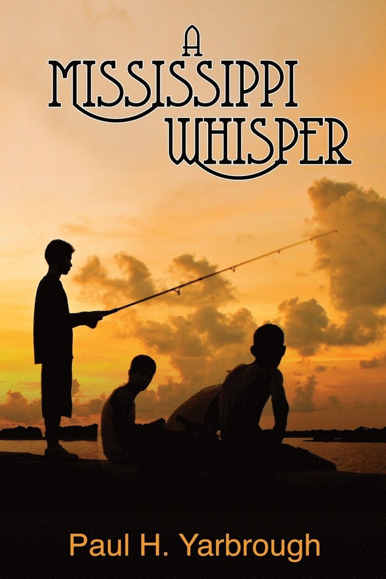 Paul H Yarbrough - Mississippi Whisper, Häftad