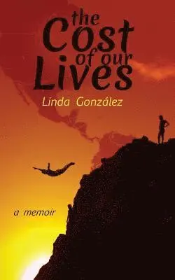 Linda González - Cost of Our Lives, Häftad. Tillgänglighet: Lägg i varukorg