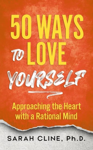 Sarah Cline - 50 Ways to Love Yourself, E-bok