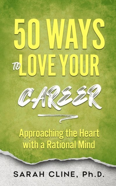 Sarah Cline - 50 Ways to Love Your Career, E-bok