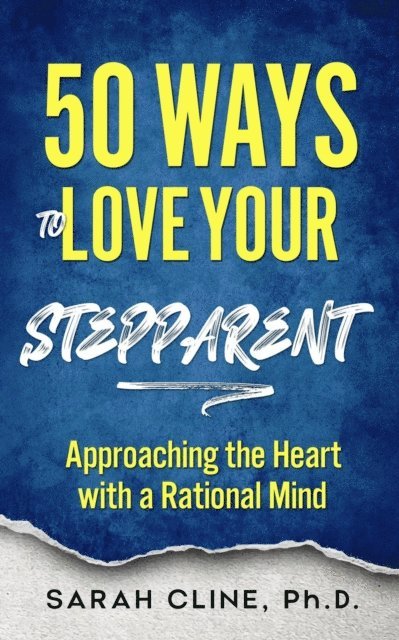 Sarah Cline - 50 Ways to Love Your Stepparent, E-bok