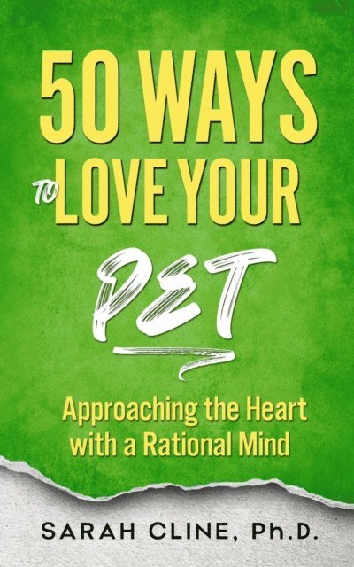 Sarah Cline - 50 Ways to Love Your Pet, E-bok